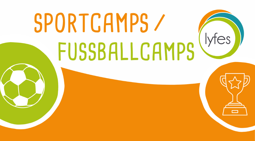 Sport- und Fussballcamps FC34 und Lyfes 2024